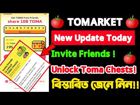 Tomarket new update today।। Invite friends to unlock TOMA Chests!