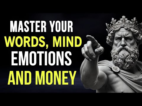 10 Stoic Keys to Master Your Words, Mind, Emotions, and Money