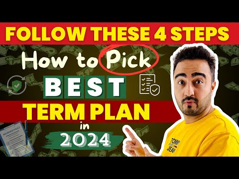 How to Pick the Best TERM LIFE INSURANCE for Yourself in 2024