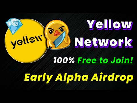 🌝0$ Investment 100% Profit | Yellow Network New Early Alpha Airdrop Season 1 Live! Guide!