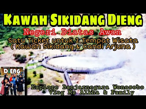 Kawah Sikidang Dieng Negeri Diatas Awan | Explore Banjarnegara - Wonosobo