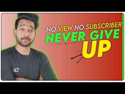 No VIEWS No Subscribers || Never Give Up || व्यूज नहीं आते हैं तो मायूस मत होना @YoutubeUnlocked