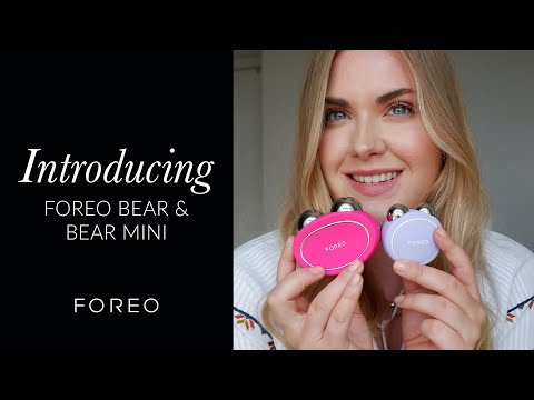 Introducing: FOREO BEAR & BEAR Mini