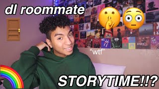 DL COLLEGE ROOMMATE STORYTIME!? gets FREAKY 🌈🍆