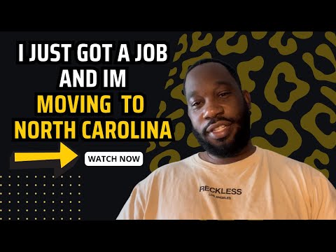 New job and I’m moving to North Carolina