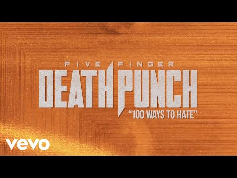 Five Finger Death Punch - 100 Ways to Hate (Official Lyric Video)