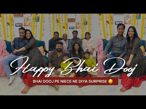 Happy Bhai Dooj❤️ || bhai dooj Vlog || family love niece ne diya surprise 😮