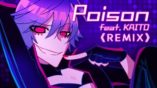 〖 KAITO V3 〗 Poison (Japanese) / The Living Tombstone Remix · Hazbin Hotel 〖 VOCALOIDカバー 〗