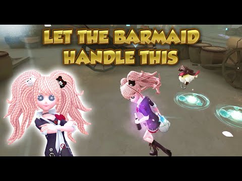 Let The Barmaid Handle This | Identity V | 第五人格 제5인격 |  Barmaid