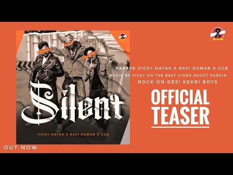 silent | official teaser | Rajasthani hip hop Vicky Nayak x Ravi Kumar x GCB