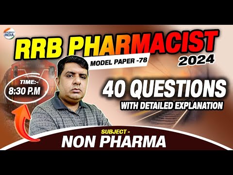 RRB Pharmacist | Model Paper -78 | Non Pharma | 40 Question With Detailed Explanation #pharmacist