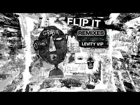 Levity - Flip It (VIP)