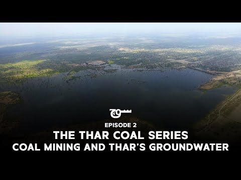 Thar Coal and Water Quality | The Thar Coal Series - Episode 2 | Soch Videos