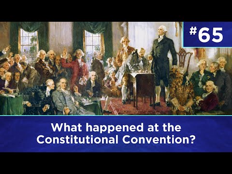 Q65: What happened at the Constitutional Convention?