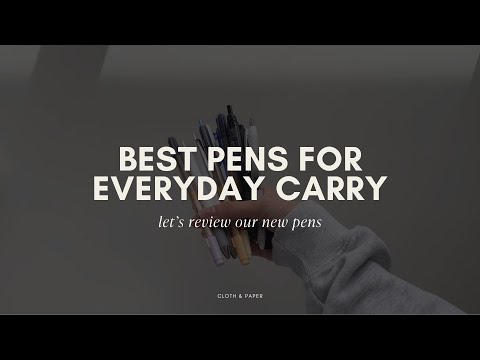 Best Pens for Everyday Carry | Cloth & Paper