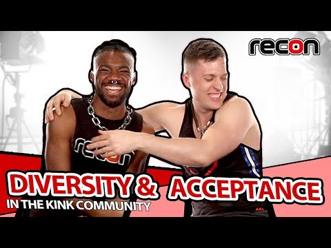 ACCEPTANCE AND DIVERSITY - In the LGBT/KINK Community