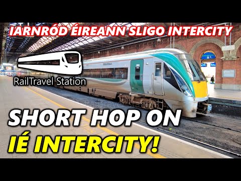 SHORT HOP ON SLIGO INTERCITY! 🇮🇪🚆 Iarnród Éireann Sligo InterCity Dublin Connolly→Maynooth