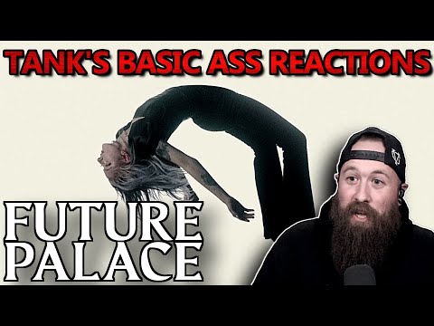 BASIC ASS REACTIONS | Future Palace - "Defeating Gravity"