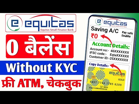 without video kyc equitas bank account opening | without video kyc bank account opening |