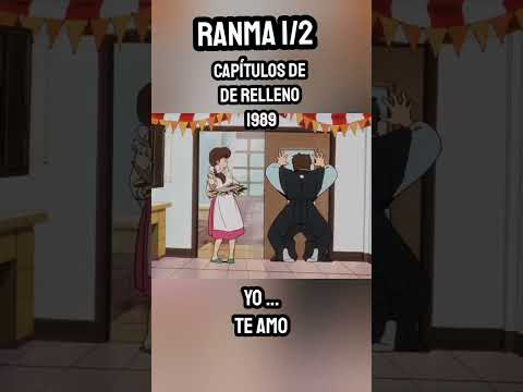 Yo... TE AMO - Ranma 1/2 Escenas MEMORABLES de Relleno de la serie CLÁSICA 1989