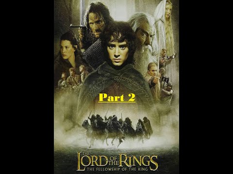 The Lord of the Rings- The Fellowship of the Ring (2001) Pt2