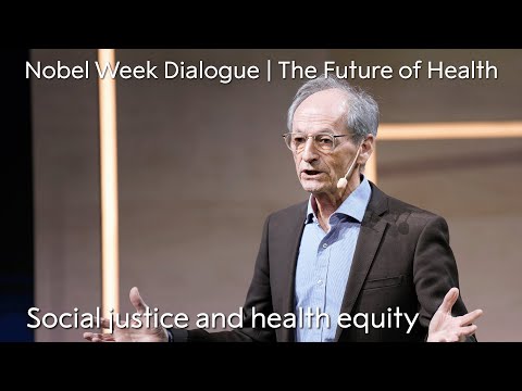 Social justice and health equity | Nobel Week Dialogue 2024 | The Future of Health