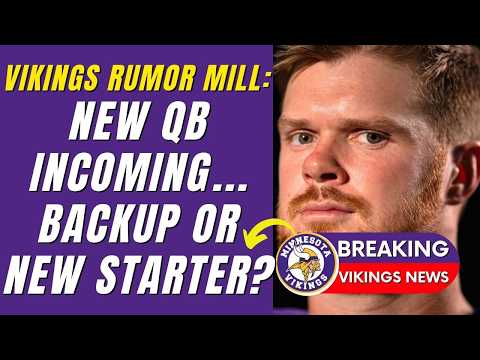 🎯🔥 UNBELIEVABLE! NEW SIGNING IMMINENT - BACKUP PLAN OR STRATEGIC OVERTHROW? MINNESOTA VIKINGS NEWS