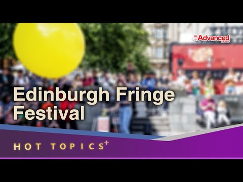 Hot Topics +  Edinburgh Fringe Festival