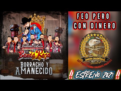 Feo Pero Con Dinero / Josecito León Y Su Internacional Banda Roja / ¡¡¡Estreno 2021!!!