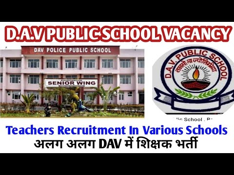 TEACHERS RECRUITMENT IN PRIVATE DAV SCHOOL'S || PGT, TGT & PRT JOBS || ALL SUBJECTS