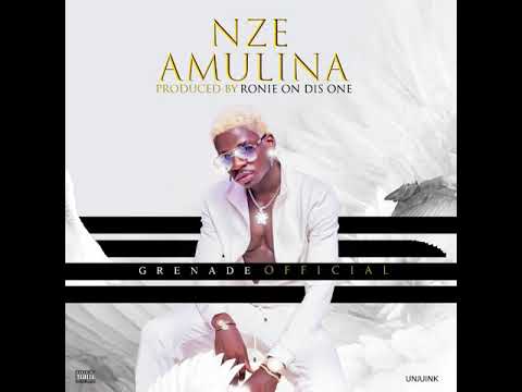 Nze Amulina—Grenade Official (Official Audio)