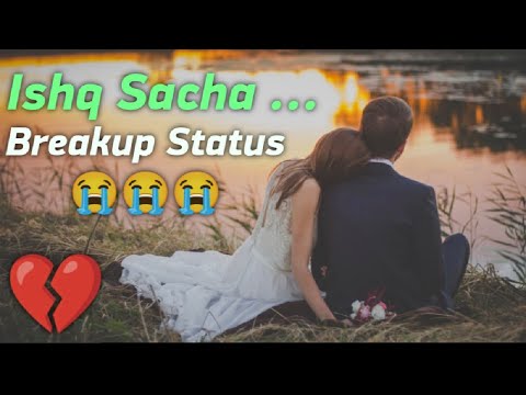 Sad Status 😥💔 | Ishq Sacha | Bewafai Status | Gam Bhare Status | Dard Bhare Status