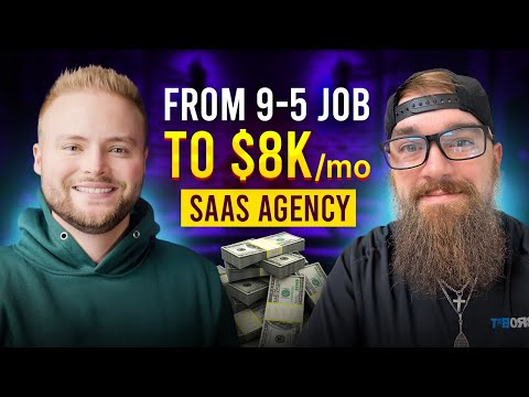 From 9-5 Job To $8k/Month SaaS Agency!