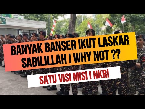 BANYAK AGT BANSER GABUNG LASKAR SABILILLAH ! APA BOLEH ? BOLEH !!