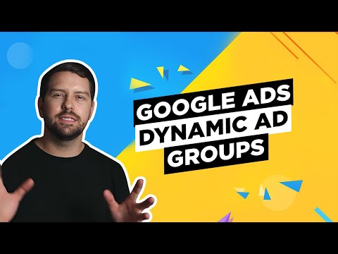 Google Ads Dynamic Ad Groups