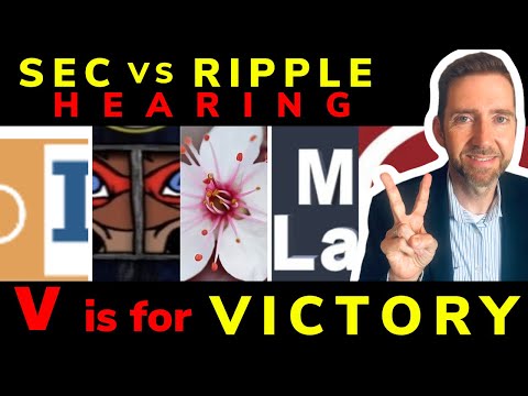 Att'y Hogan on SEC v. Ripple Court Hearing: V is for Victory! Judge's Hypo. YouTuber Interviews!