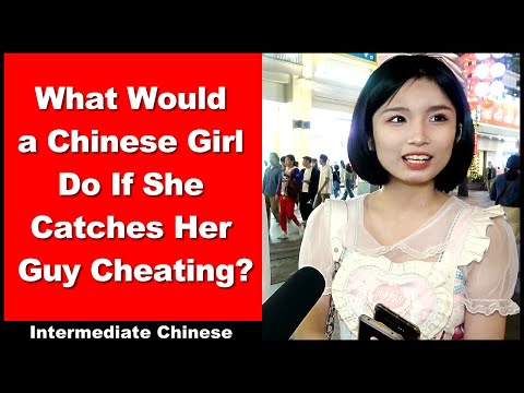 What Would a Chinese Girl Do If She Catches Her Guy Cheating? - Intermediate Chinese