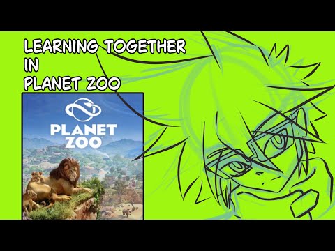 𝐏𝐚𝐫𝐭 𝟑! Planet Zoo edition! Getting Smart Together with Kiray Vacuo!  [#educational #zoo #vtuber ]