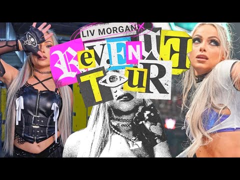 The Truth About The Liv Morgan Revenge Tour