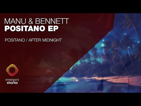 Manu & Bennett - Positano [Emergent Shores]