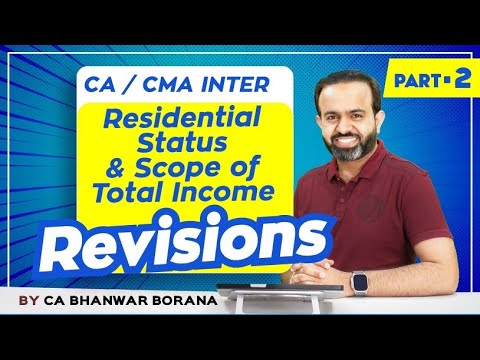 Revision | Inter DT MAY/NOV-23 | Residential Status & Scope of Total Income | PART - 2