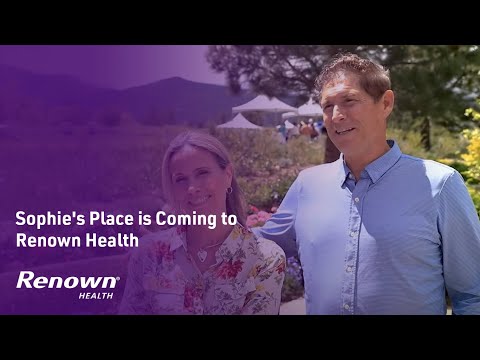 Sophie's Place is Coming to Renown Health