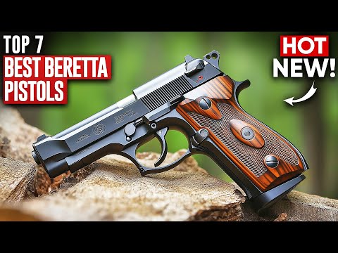 The Only 7 Best Beretta Pistols You Should Consider in 2024!