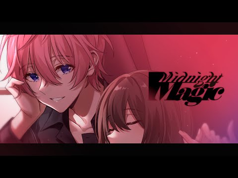 【MV】Midnight Magic ／さとみ