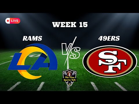 TNF! Los Angeles Rams Vs San Francisco 49ers! LIVE Play By Play / Analysis