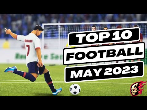 Top 10 Football Games for Android & iOS 2023 May | Soccer Mobile Games May 2023