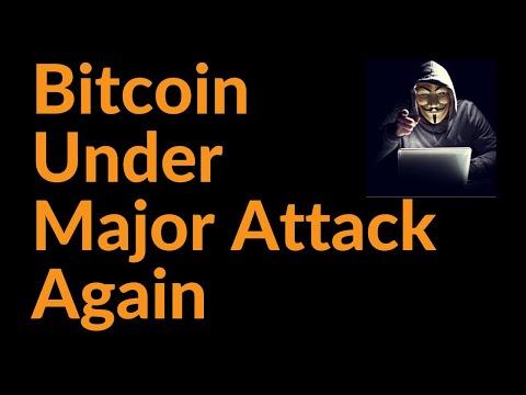 Bitcoin Under Major Attack (Again)