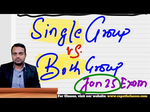 Single group or Both group for Jan 2025 Exam| Must watch video