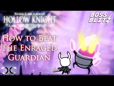 How to Beat The Enraged Guardian | Hollow Knight | Boss Blitz