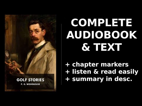 Golf Stories (2/2) 💖 By P. G. Wodehouse. FULL Audiobook